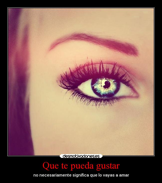 Que te pueda gustar -