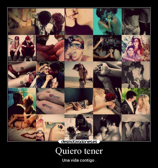 Quiero tener -