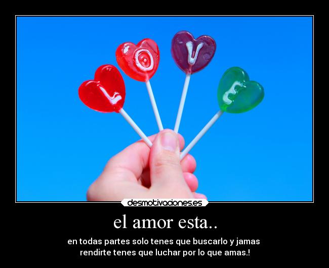 el amor esta.. -