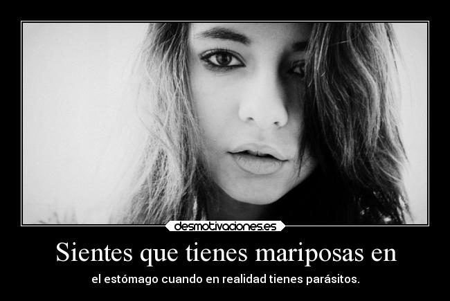 Sientes que tienes mariposas en -