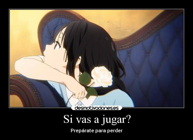 Si vas a jugar? - 