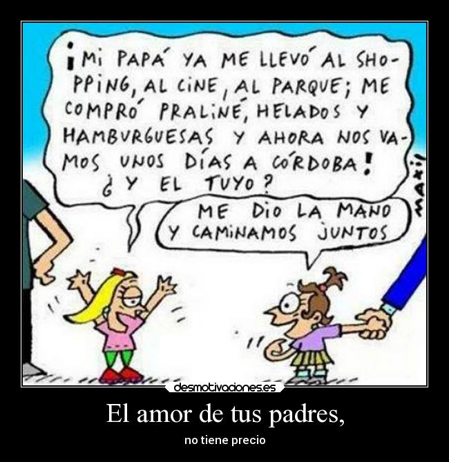 El amor de tus padres, - no tiene precio