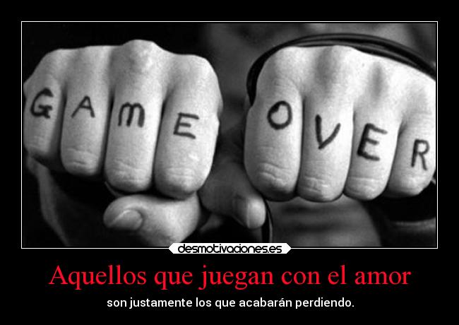 Aquellos que juegan con el amor -