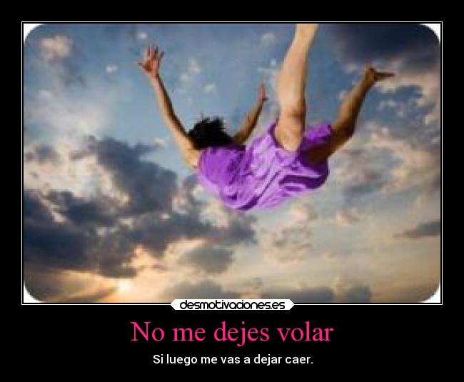 carteles amor vivimos falsas ilusiones desmotivaciones