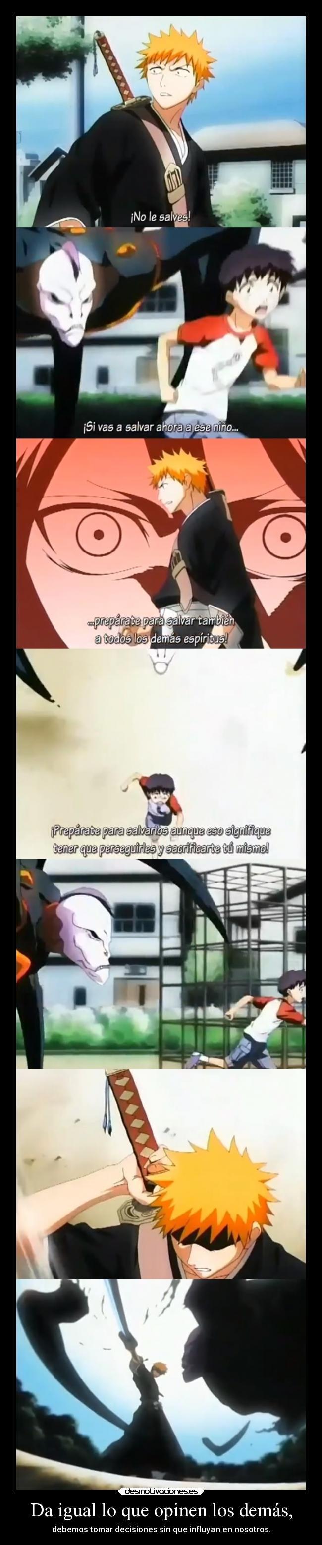 Da igual lo que opinen los demás, - 