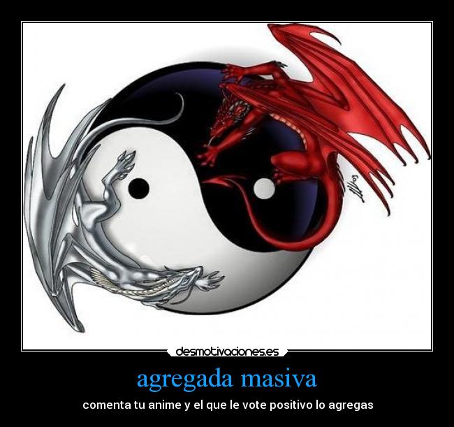 agregada masiva - comenta tu anime y el que le vote positivo lo agregas