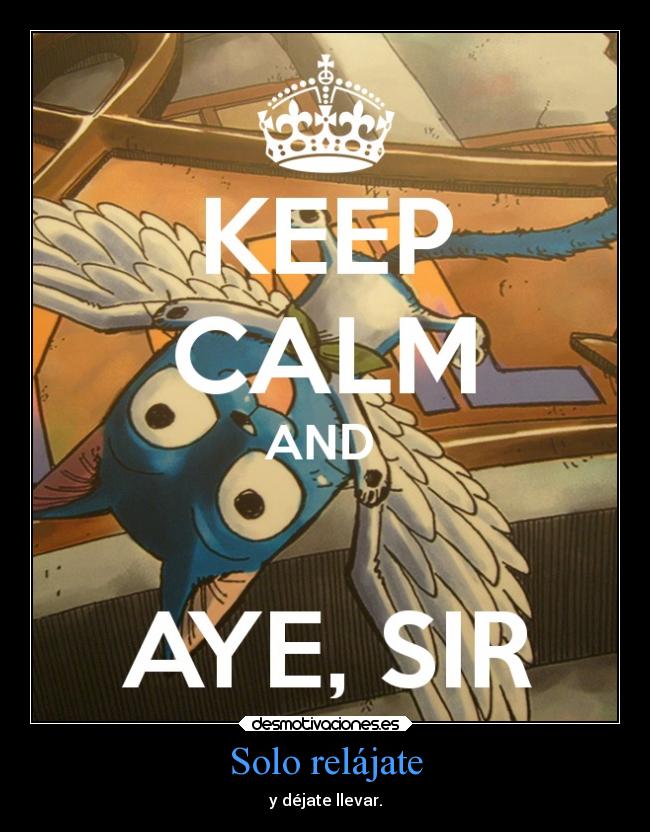 carteles anime fairy tail happy aye sir clandominadores ejercitodemar desmotivaciones