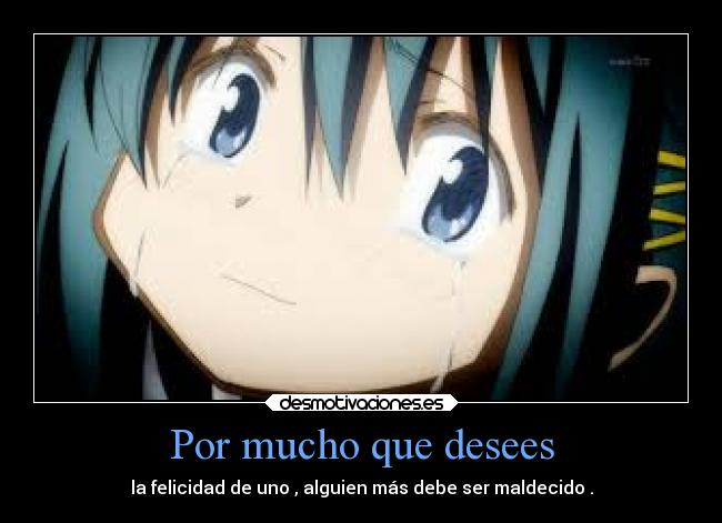 Por mucho que desees -