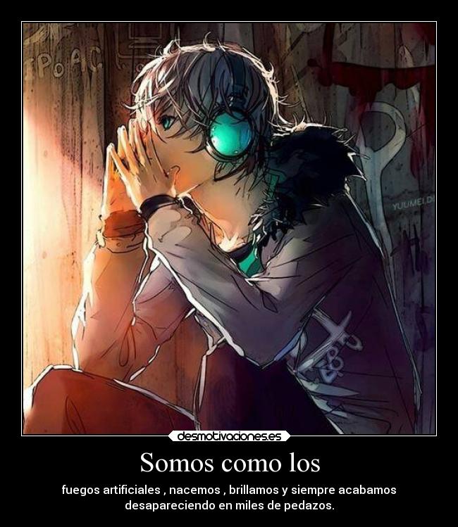 carteles anime fuegos artificiales somos como los desmotivaciones