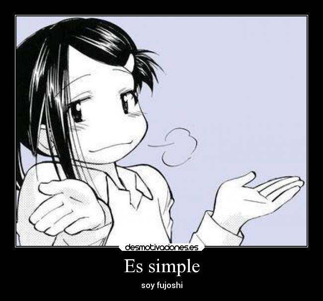 Es simple -