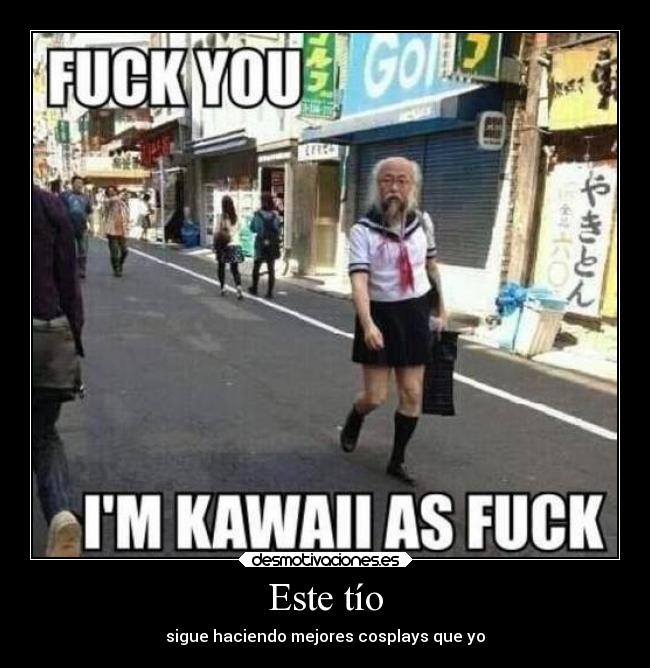 Este tío - sigue haciendo mejores cosplays que yo