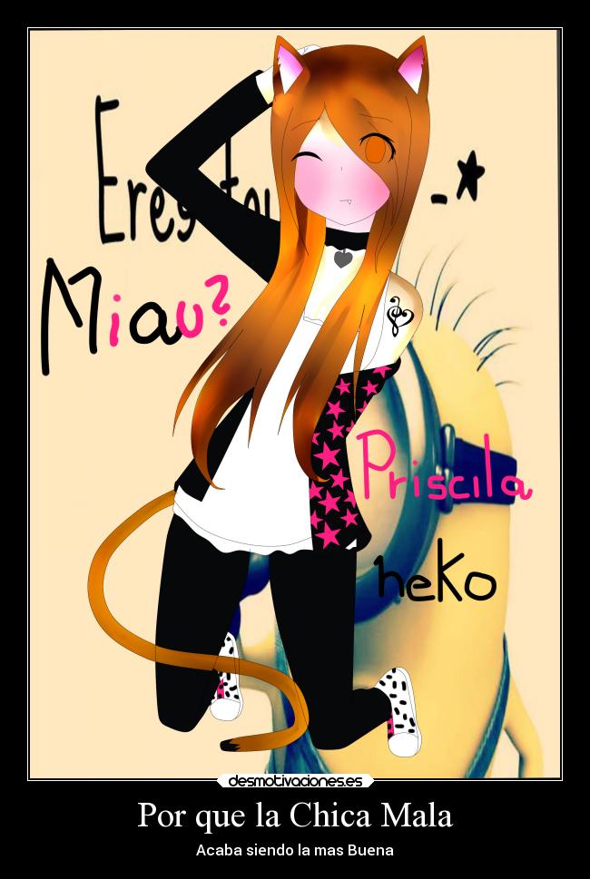 Por que la Chica Mala - Acaba siendo la mas Buena