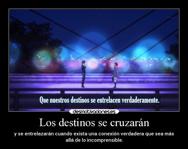 Los destinos se cruzarán -