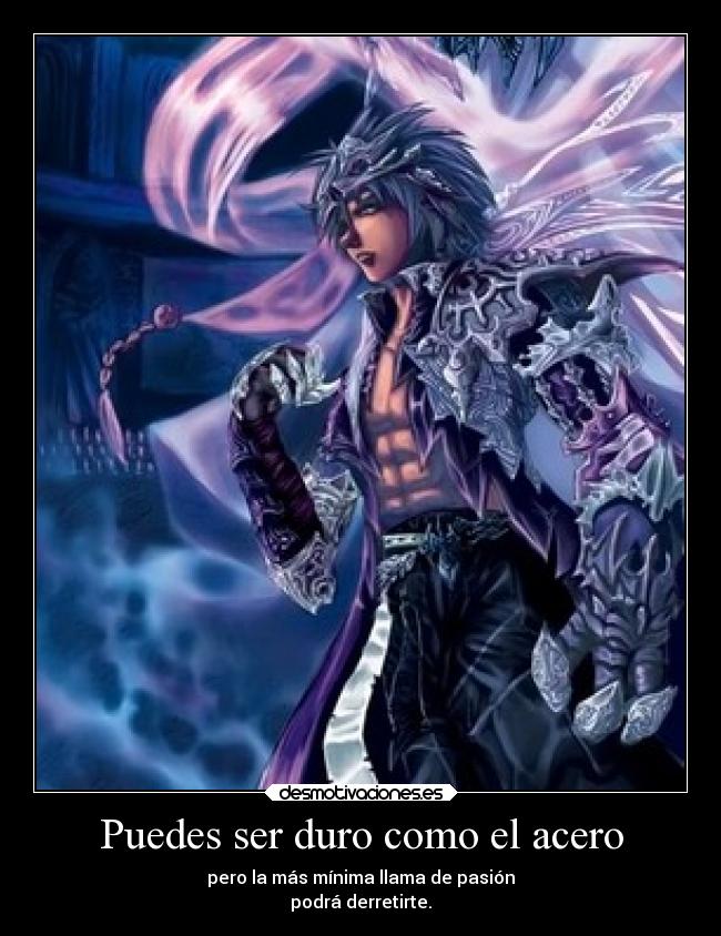 Puedes ser duro como el acero - 