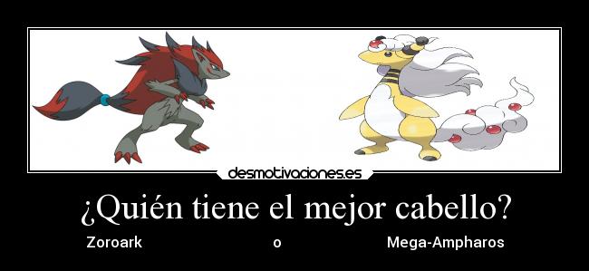 carteles anime pokemon otaku devilbrigade pregunta mejor cabello zoroark mega ampharos siniestro electrico desmotivaciones
