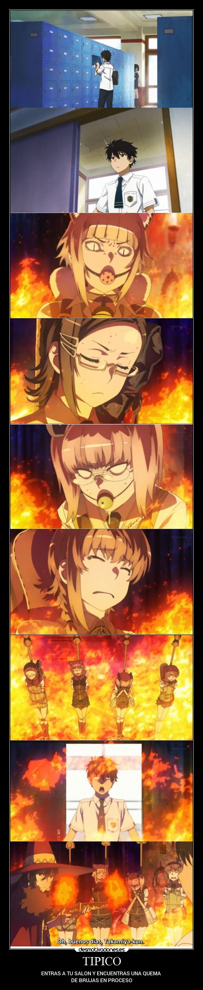 TIPICO - ENTRAS A TU SALON Y ENCUENTRAS UNA QUEMA 
DE BRUJAS EN PROCESO