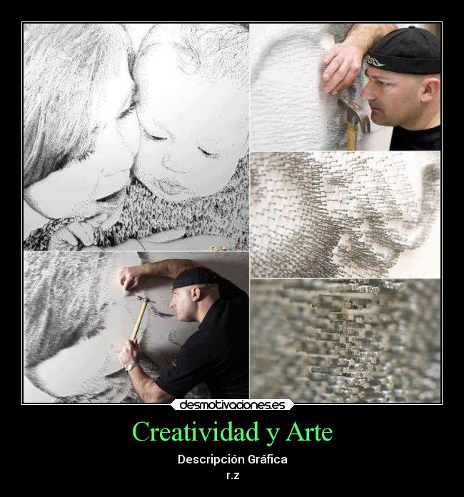 Creatividad y Arte - Descripción Gráfica
r.z