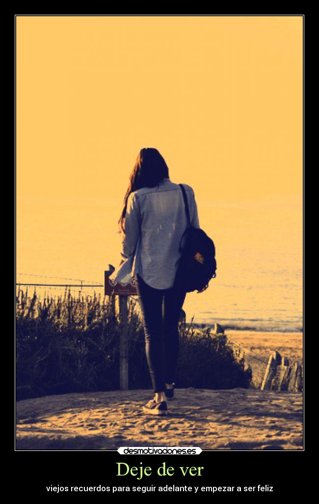 carteles ausencia amistad vida dejar seguir adelante ser feliz desmotivaciones