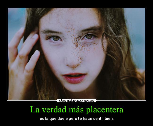 La verdad más placentera -