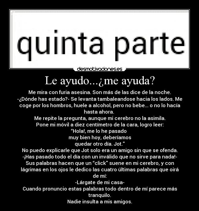 carteles ayuda literatura amistad sonrisa desmotivaciones enfado anemistad desmotivaciones