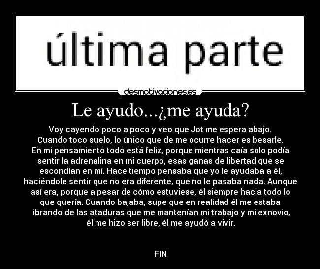 carteles ayuda literatura mundo vida felicidad amistad amor desmotivaciones motivacion desmotivaciones