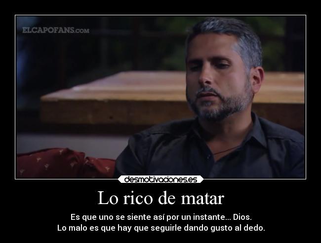 Lo rico de matar -