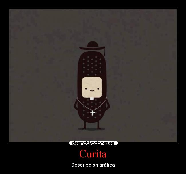 Curita - Descripción gráfica