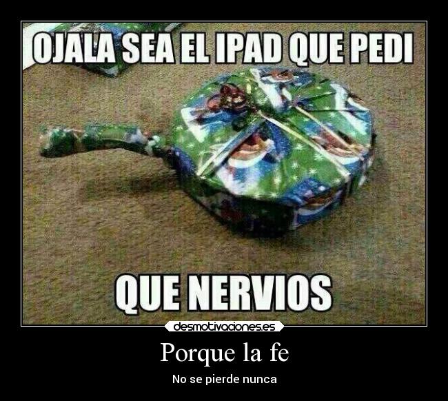 Porque la fe - No se pierde nunca