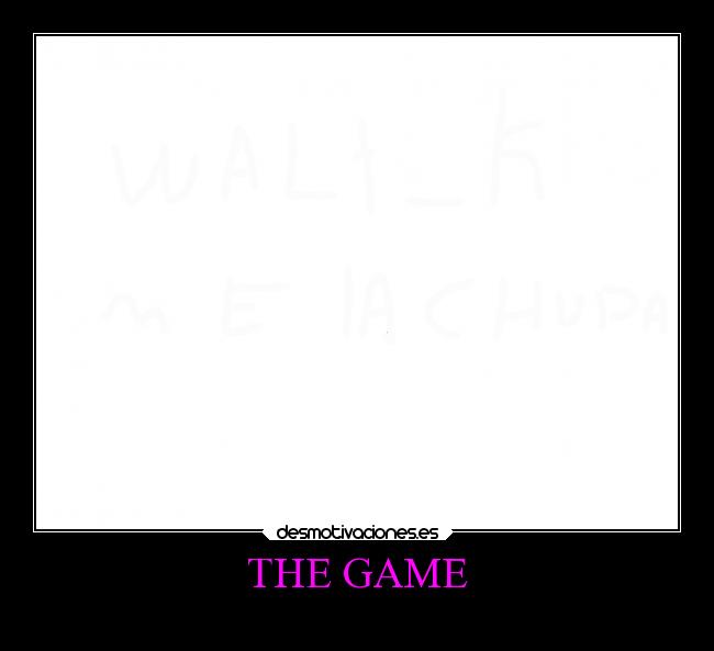 THE GAME - 