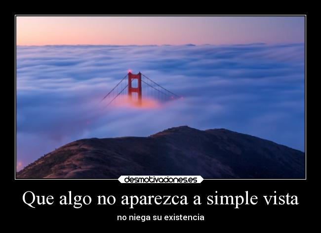 Que algo no aparezca a simple vista - 