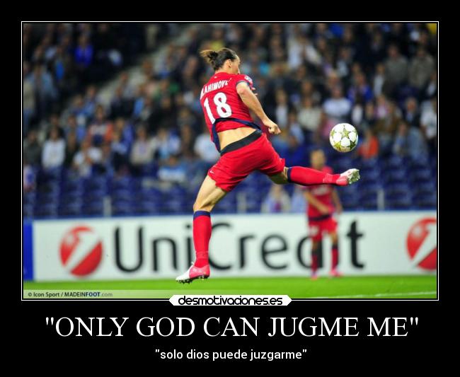 ONLY GOD CAN JUGME ME - solo dios puede juzgarme