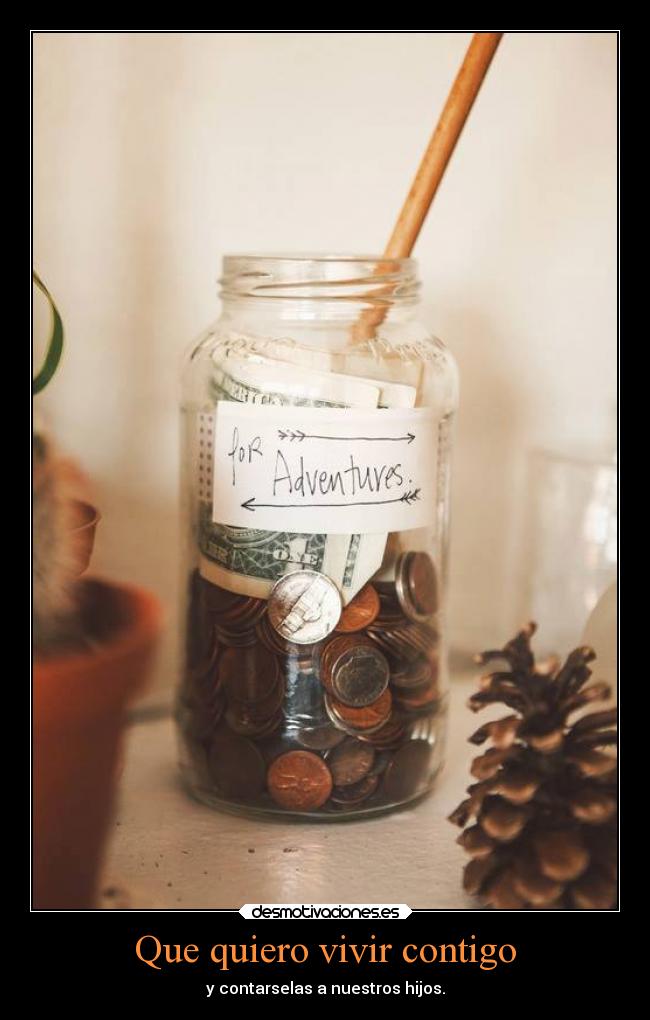 Que quiero vivir contigo - 