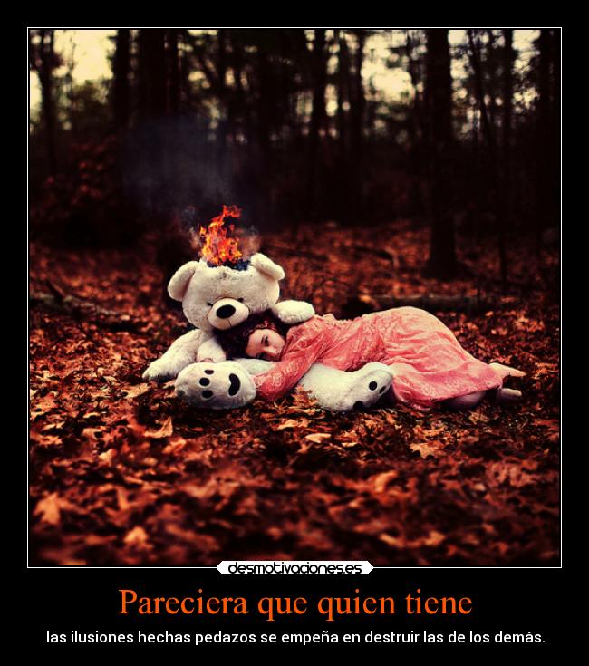 Pareciera que quien tiene - 