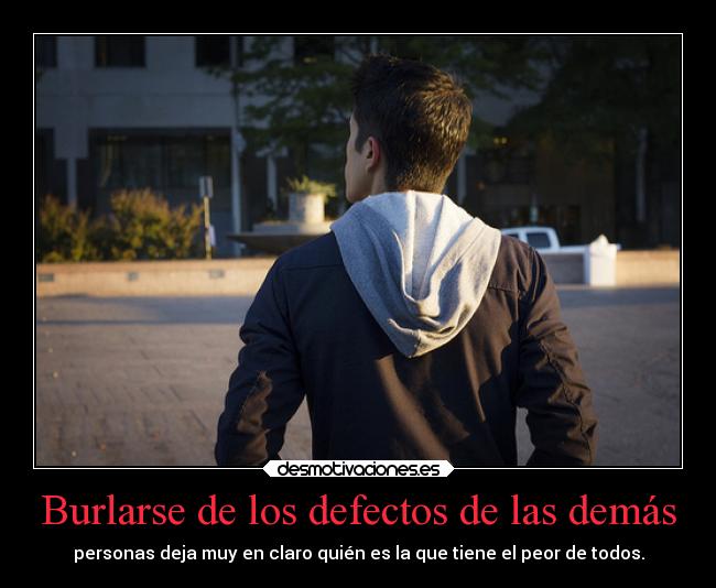 carteles desmotivaciones defectos personas burlarse metafora ryuzaky desmotivaciones