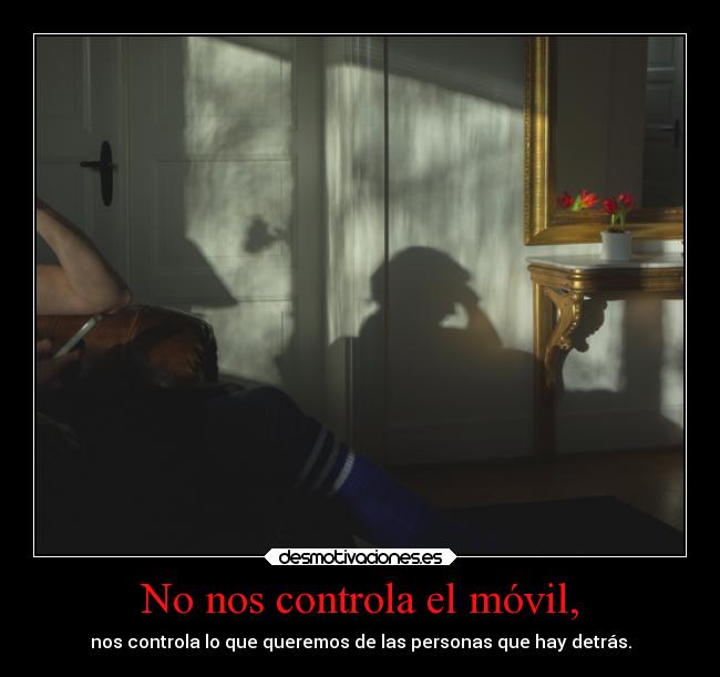 No nos controla el móvil, - 