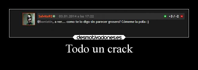 Todo un crack -
