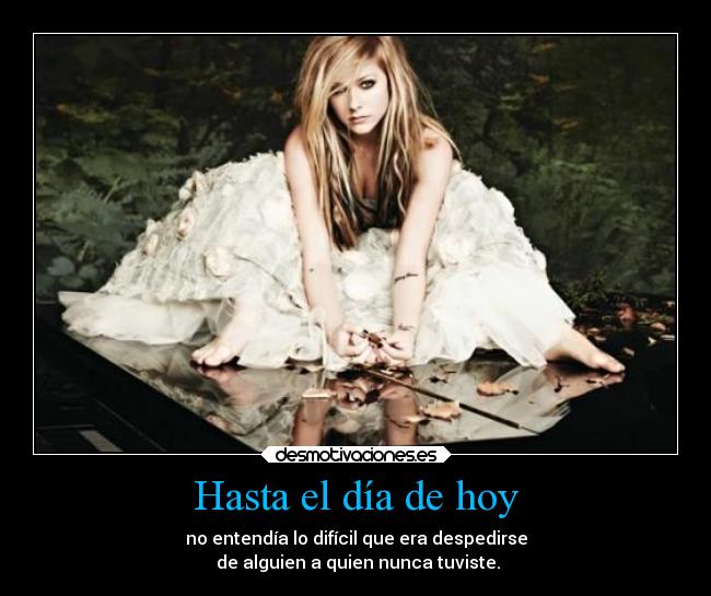 Hasta el día de hoy - 