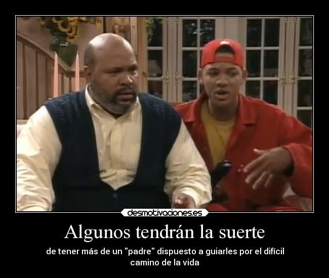 carteles desmotivaciones eften james avery tiio phil the fresh prince will smith desmotivaciones
