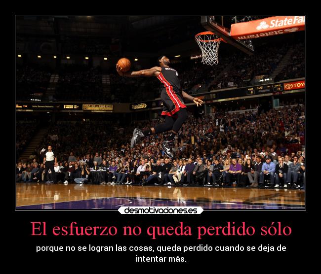 carteles desmotivaciones esfuerzo baloncesto lebron james miami heat metafora ryuzaky desmotivaciones