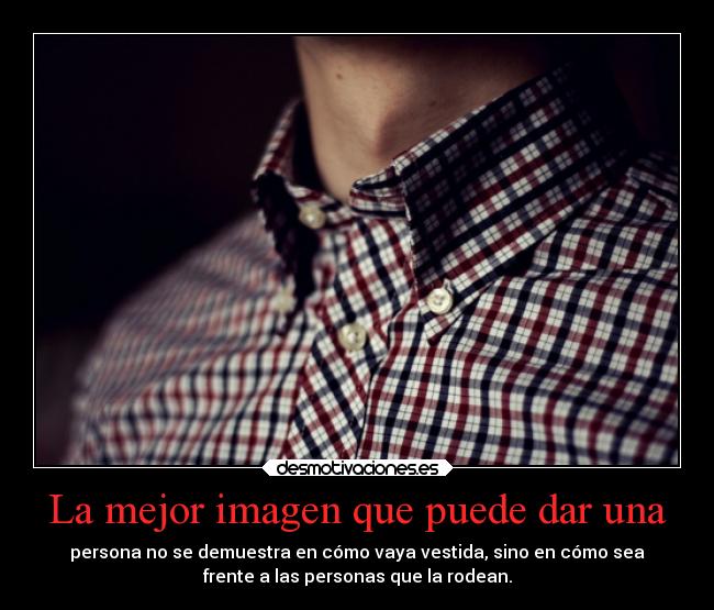 carteles desmotivaciones imagen valores eticos personas metafora ryuzaky desmotivaciones