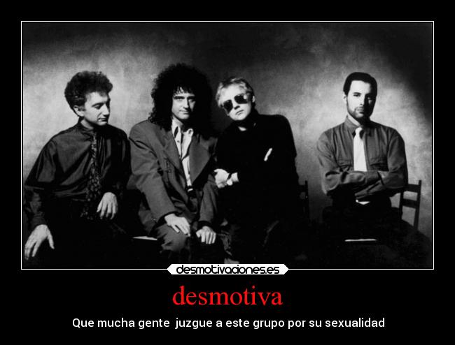 desmotiva - Que mucha gente juzgue a este grupo por su sexualidad