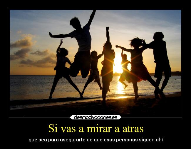 Si vas a mirar a atras - 