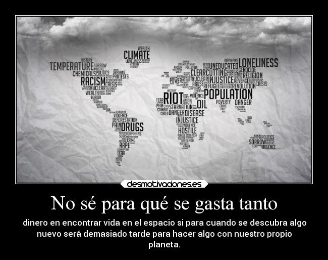 No sé para qué se gasta tanto -