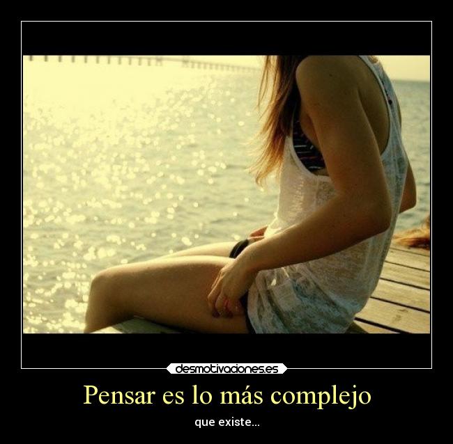 carteles destino pensar complicado mejor desmotivaciones