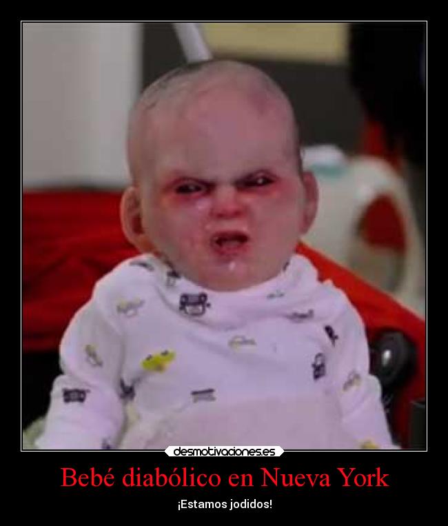 carteles dinero dios mundo miedo cine bebe maldad terror nuevayork desmotivaciones