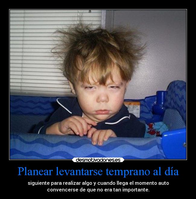 carteles dormir pendejo recien despierto con cara tortugaga follada desmotivaciones