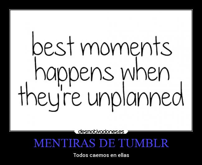 MENTIRAS DE TUMBLR - Todos caemos en ellas