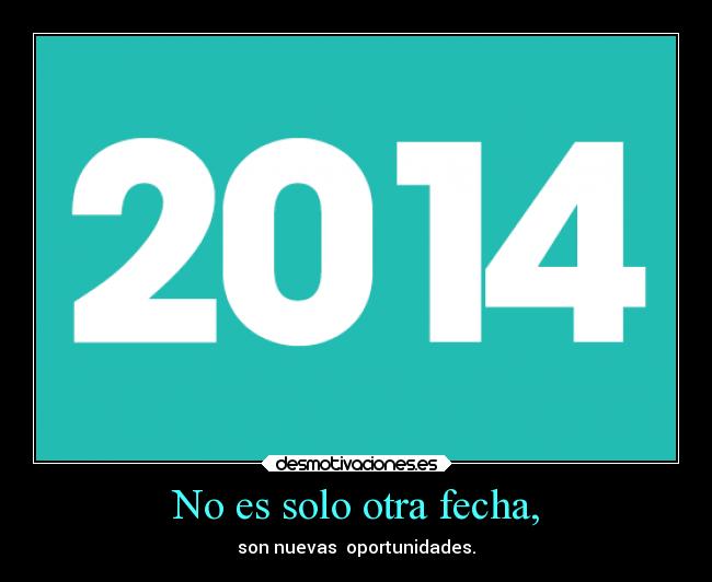 No es solo otra fecha, - son nuevas oportunidades.
