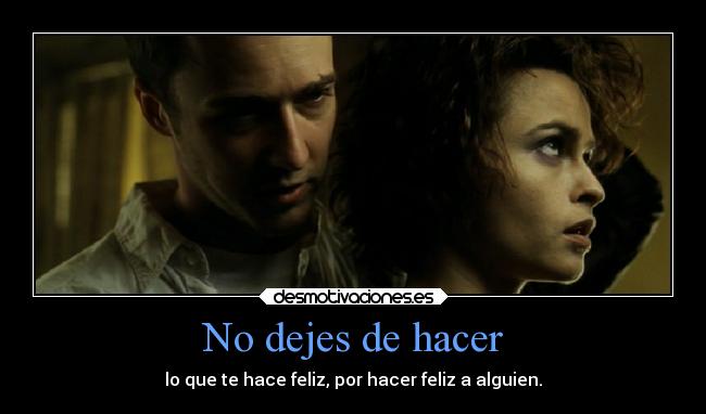No dejes de hacer -