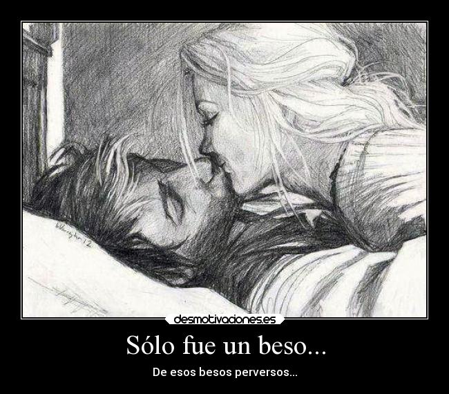 Sólo fue un beso... - 